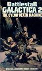 The Cylon Death Machine (Battlestar Galactica, Book 2)