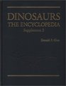 Dinosaurs The Encyclopedia Supplement 3