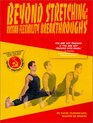 Beyond Stretching  Russian Flexibility Breakthroughs