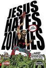 Jesus Hates Zombies/Lincoln Hates Werewolves Volume 4