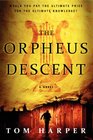 The Orpheus Descent A Novel