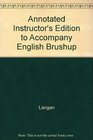 Annotated Instructor's Edition to Accompany English Brushup
