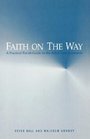 Faith on the Way A Practical Parish Guide to the Adult Catechumenate