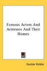Famous Actors And Actresses And Their Homes
