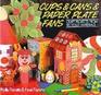 Cups and Cans and Paper Plate Fans: Craft Projects from Recycled Materials