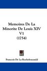 Memoires De La Minorite De Louis XIV V1
