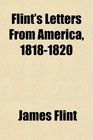 Flint's Letters From America 18181820