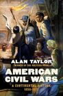 American Civil Wars A Continental History 18501873