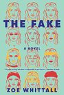 The Fake A Novel