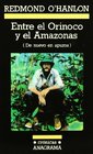 Entre El Orinoco y El Amazonas
