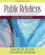 Public Relations A ValuesDriven Approach Cases Edition