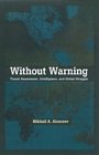 Without Warning Threat Assessment Intelligence and Global Struggle