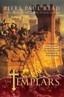The Templars The Dramatic History of the Knights Templar the Most Powerful Military Order of the Crusades