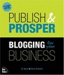 Publish and Prosper Blogging for Your Business