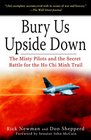 Bury Us Upside Down The Misty Pilots and the Secret Battle for the Ho Chi Minh Trail