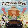 Compost Stew An A to Z Recipe for the Earth