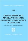 Graph Directed Markov Systems Geometry and Dynamics of Limit Sets