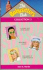The Babysitters Club Collection: "Claudia and Mean Janine", "Boy Crazy Stacey", "Ghost at Dawn's House" No. 3