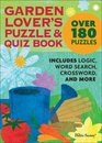 Garden Lover's Puzzle & Quiz Book