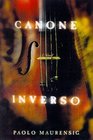Canone Inverso A Novel