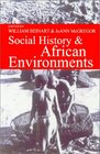 Social History  African Environments