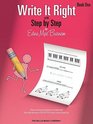 Write It Right  Book 1 Written Lessons Designed to Correlate Exactly with Edna Mae Burnam's Step by Step/Early Elementary