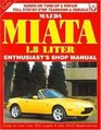 Mazda Miata 18 Liter  Enthusiast Shop Manual