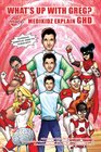 Medikidz Explain Ghd What's Up with Greg