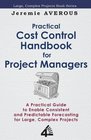 Practical Cost Control Handbook for Project Managers