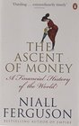 Ascent of Money A Financial History of the World