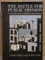 The Battle for Public Opinion