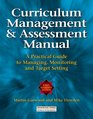 Curriculum Management and Assessment Manual  A Practical Guide to Managing Monitoring and Target Setting