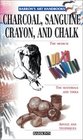 Charcoal Sanguine Crayon and Chalk
