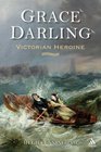 Grace Darling Victorian Heroine
