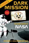 Dark Mission The Secret History of NASA Enlarged and Revised Edition