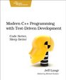 Modern C Programming with TestDriven Development Code Better Sleep Better