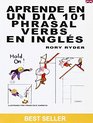 Aprende En Un Dia 101 Phrasal Verbs En I