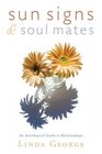 Sun Signs  Soul Mates An Astrological Guide to Relationships