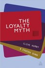 The Loyalty Myth