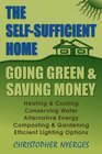 The SelfSufficient Home Going Green and Saving Money