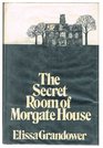 The Secret Room of Morgate House