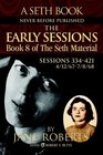 The Early Sessions (Seth Material, Bk 8) (Sessions 334 - 421 : 4/12/67 - 7/8/68)