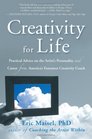 Creativity for Life Practical Advice on the Artist's Personality and Career from America's Foremost Creativity Coach