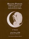 Healing Passage A Midwife's Guide to the Care and Repair of the Tissues Involved in Birth 6th edition 2010