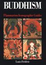 Buddhism  Flammarion Iconographic Guides