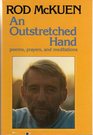 An Outstretched Hand Poems Prayers and Meditations