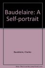 Baudelaire A SelfPortrait