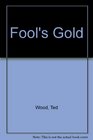 Fool\'s Gold