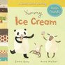 Yummy Ice Cream A Book About Sharing