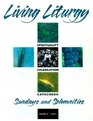 Living Liturgy Spirituality Celebration and Catechesis for Sundays and Solemnities Year C 2001